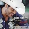 Pablo Montero - Mi Tesoro Norteño (Deluxe)