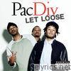 Pac Div - Let Loose - Single