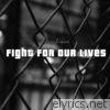 Fight for Our Lives - Single