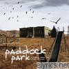 Paddock Park - A Hiding Place for Fake Friends