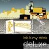 Ink Is My Drink (Deluxe Edition)