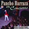 Pancho Barraza - Pancho Barraza en Concierto