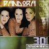 Pandora - 30 Éxitos Insuperables: Pandora