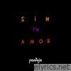 Sin Tu Amor - Single