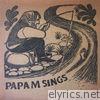Papa M - Papa M Sings - EP