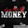 Give Me My Money (feat. Chamillionare) - Single