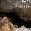 Papa Whaseh - Zimbabwe