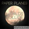 Worlds Collide - EP