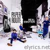 Paper Route - Real Emotion