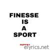 Finesse Is a Sport - EP