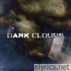 Dark Clouds - Single