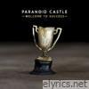 Paranoid Castle - Welcome to Success