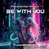 Be With You (Fatality Remix) - Single