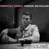 Perfectly Lonely - Single