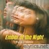 Ember of the Night - Single