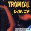 Tropical Dance (Toute La Musique De La Caraibe)