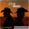 Desde la raíz - EP