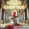 Der heilige Keramik Thron - Single