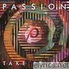 Passion: Take It All (Deluxe Edition / Live)