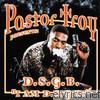 Pastor Troy - Pastor Troy Presents: I Am D.S.G.B.