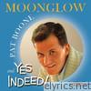 Moonglow / Yes Indeed!