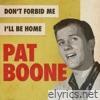 Don't Forbid Me / I'll Be Home (Rerecorded Version) - Single