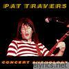 Pat Travers - Concert Anthology - Live