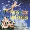 Pater Moeskroen - Spanning & Spinazie