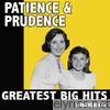 Patience & Prudence - Greatest Big Hits & Highlights