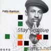 Pato Banton - Stay Positive