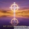 My Jehovah Rapha - Single