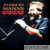 Patricio Manns - Patricio Manns en Chile (En Vivo)
