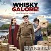 Whisky Galore (Original Motion Picture Soundtrack)