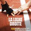 La Ligne Droite (Original Motion Picture Soundtrack)