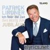 Ich feier die Zeit: Das Beste zum Jubiläum