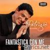 Fantastica Con Me - Single