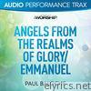 Angels From the Realms of Glory/Emmanuel (Audio Performance Trax) - EP