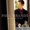 Paul Brandt - That's the Truth