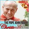 Pope John Paul II Wishes Merry Christmas. Carols