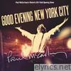 Paul McCartney - Good Evening New York City (Live)