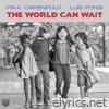 The World Can Wait - Single