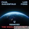 Paul Oakenfold & Luis Fonsi - The World Can Wait (Remixes) - EP