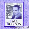 Paul Robeson - Paul Robeson - Great Voices of the Century