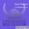 Paul Waters - Paul Waters Compilation #1