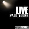 Paul Young - Paul Young Live, Vol. 1