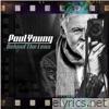 Paul Young - Behind the Lens