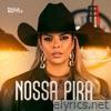 Nossa Pira - Single