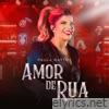 Amor De Rua (Ao Vivo) - Single
