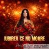 Iubirea ce nu moare - Single
