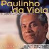 O Melhor De Paulinho Da Viola